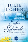 Cover: Erben der Sehnsucht: Eine rasante Aff&auml;re - MIRA Taschenbuch