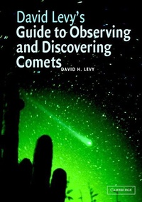 Enlarge image Cover: David Levy's Guide to Observing and Discovering Comets - Cambridge University Press