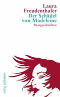 Cover: Der Sch&auml;del von Madeleine - Muery Salzmann