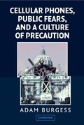 Cover: Cellular Phones, Public Fears, and a Culture of Precaution - Cambridge University Press
