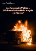 Cover: Im Namen des Volkes . die kanadischen Hells Angels vor Gericht - Stattverlag