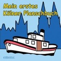 Cover: Mein erstes K&ouml;lner Planschbuch - Emons Verlag