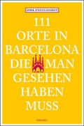 Cover: 111 Orte in Barcelona, die man gesehen haben muss - Emons Verlag
