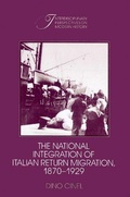 Cover: The National Integration of Italian Return Migration, 1870-1929 - Cambridge University Press