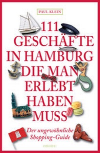 Abbildung von: 111 Geschäfte in Hamburg, die man gesehen haben muss - Emons Verlag