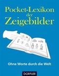 Cover: Pocket-Lexikon der Zeigebilder - D&ouml;rfler Verlag GmbH