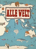 Cover: Alle Welt. Das Landkartenbuch - Moritz