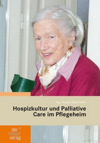 Abbildung von: Hospizkultur und Palliative Care im Pflegeheim - hospizverlag