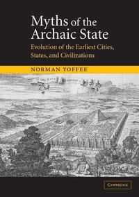 Enlarge image Cover: Myths of the Archaic State - Cambridge University Press