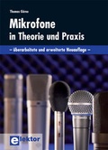 Cover: Mikrofone in Theorie und Praxis - Elektor