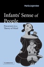 Cover: Infants' Sense of People - Cambridge University Press