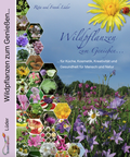 Cover: Wildpflanzen zum Genie&szlig;en... - kreativpinsel