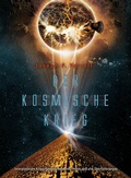 Cover: Der Kosmische Krieg - Mosquito-Verlag