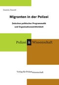 Cover: Migranten in der Polizei - Verlag f&uuml;r Polizeiwissenschaft