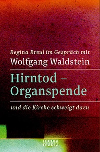 Enlarge image Cover: Hirntod - Organspende - Media Maria