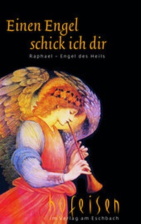 Enlarge image Cover: Einen Engel schick ich dir - Verlag am Eschbach