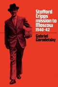 Cover: Stafford Cripps' Mission to Moscow, 1940-42 - Cambridge University Press