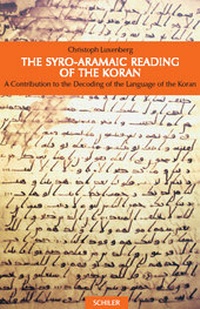 Abbildung von: The Syro-Aramaic Reading of the Koran - Schiler & Mücke