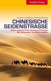 Abbildung von: TRESCHER Reiseführer Chinesische Seidenstraße - TRESCHER