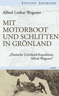 Cover: Mit Motorboot und Schlitten in Gr&ouml;nland - edition erdmann ein Imprint von Verlagshaus R&ouml;merweg
