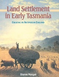 Cover: Land Settlement in Early Tasmania - Cambridge University Press