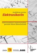 Cover: Ausbildung zum/zur Elektroniker/in / Ausbildung zum/zur Elektroniker/in - Verlagsanstalt Handwerk