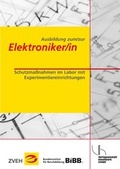 Cover: Ausbildung zum/zur Elektroniker/in / Ausbildung zum/zur Elektroniker/in - Verlagsanstalt Handwerk