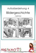 Cover: Aufsatzerziehung 4 - Bildergeschichte - Niekao Lernwelten