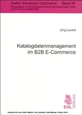 Cover: Katalogdatenmanagement im B2B E-Commerce - Josef Eul Verlag