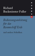 Cover: Bedienungsanleitung f&uuml;r das Raumschiff Erde - PHILO Fine Arts