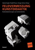 Cover: Feldvermessung Kunstdidaktik - kopaed
