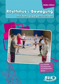 Abbildung von: Rhythmus & Bewegung mit Alltagsgegenständen - BVK Buch Verlag Kempen