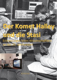 Abbildung von: Der Komet Halley und die Stasi - AtheneMedia