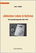 Cover: J&uuml;disches Leben in Bolivien - Metropol-Verlag