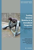 Cover: Teaching Historical Memories in an Intercultural Perspective - Metropol-Verlag