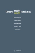 Cover: Sprache - Macht - Rassismus - Metropol-Verlag