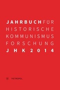 Cover: Jahrbuch f&uuml;r Historische Kommunismusforschung 2014 - Metropol-Verlag