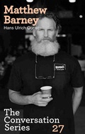 Cover: Matthew Barney. Hans Ulrich Obrist - K&ouml;nig, Walther