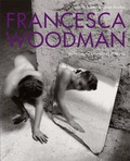 Cover: Francesca Woodman. Werke der Sammlung Verbund - K&ouml;nig, Walther