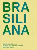 Cover: Brasiliana. Installationen 1960 bis heute.Installations from 1960 to the Present - K&ouml;nig, Walther