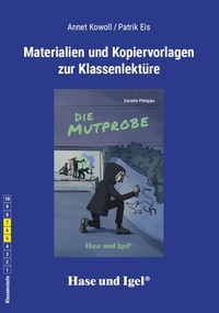 Enlarge image Cover: Begleitmaterial: Die Mutprobe / Neuausgabe - Hase und Igel Verlag