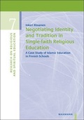 Cover: Negotiating Identity and Tradition in Single-faith Religious Education - Waxmann