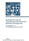 Cover: Qualit&auml;tssicherung und -entwicklung in der Hochschule: Methoden und Ergebnisse - Pabst Science Publishers