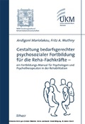 Cover: Gestaltung bedarfsgerechter psychosozialer Fortbildung f&uuml;r die Reha-Fachkr&auml;fte - Pabst Science Publishers