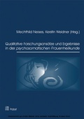 Cover: Qualitative Forschungsans&auml;tze und Ergebnisse in der psychosomatischen Frauenheilkunde - Pabst Science Publishers