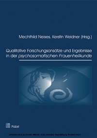 Abbildung von: Qualitative Forschungsansätze und Ergebnisse in der psychosomatischen Frauenheilkunde - Pabst Science Publishers