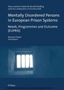 Cover: Mentally Disordered Persons in European Prison Systems Needs, Programmes and Outcome (EUPRIS) - Pabst Science Publishers