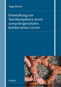Cover: Entwicklung von Teamkompetenz durch computergest&uuml;tztes kollaboratives Lernen - Pabst Science Publishers