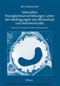 Cover: Sekund&auml;re Fl&uuml;ssigkeitsverschiebungen unter den Bedingungen von Blutverlust und Volumenersatz - Pabst Science Publishers