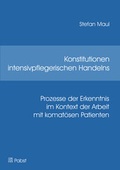 Cover: Konstitutionen intensivpflegerischen Handelns - Pabst Science Publishers